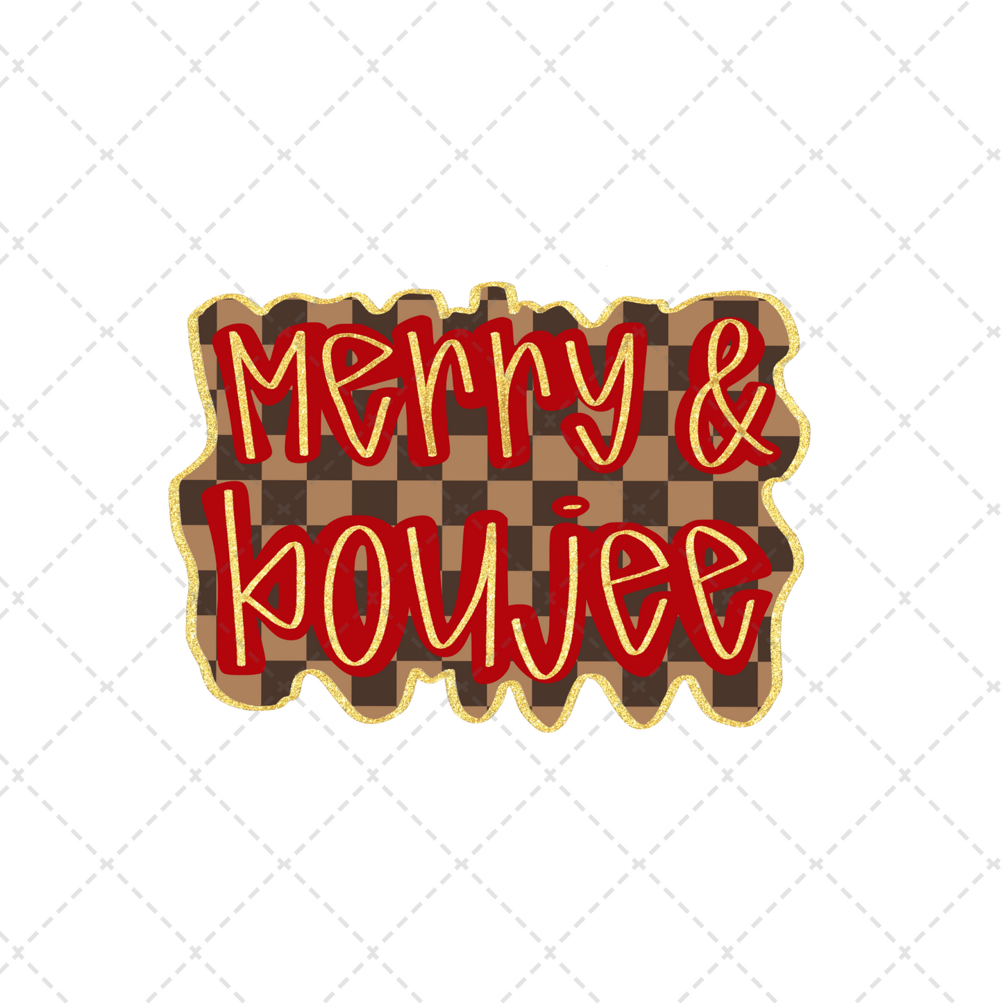 Merry & Boujee Transfer