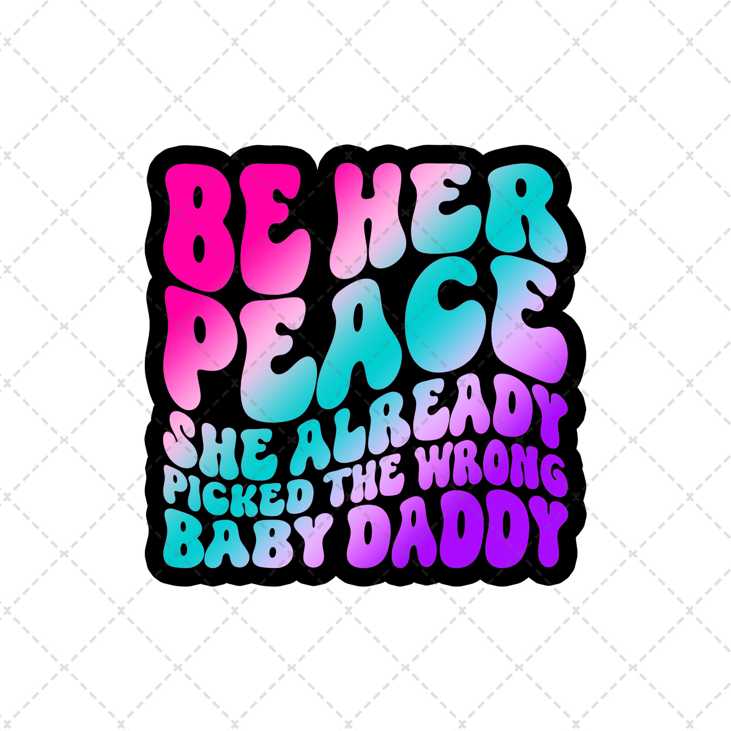 Be Her Peace Transfer **TWO PART* SOLD SEPARATELY**