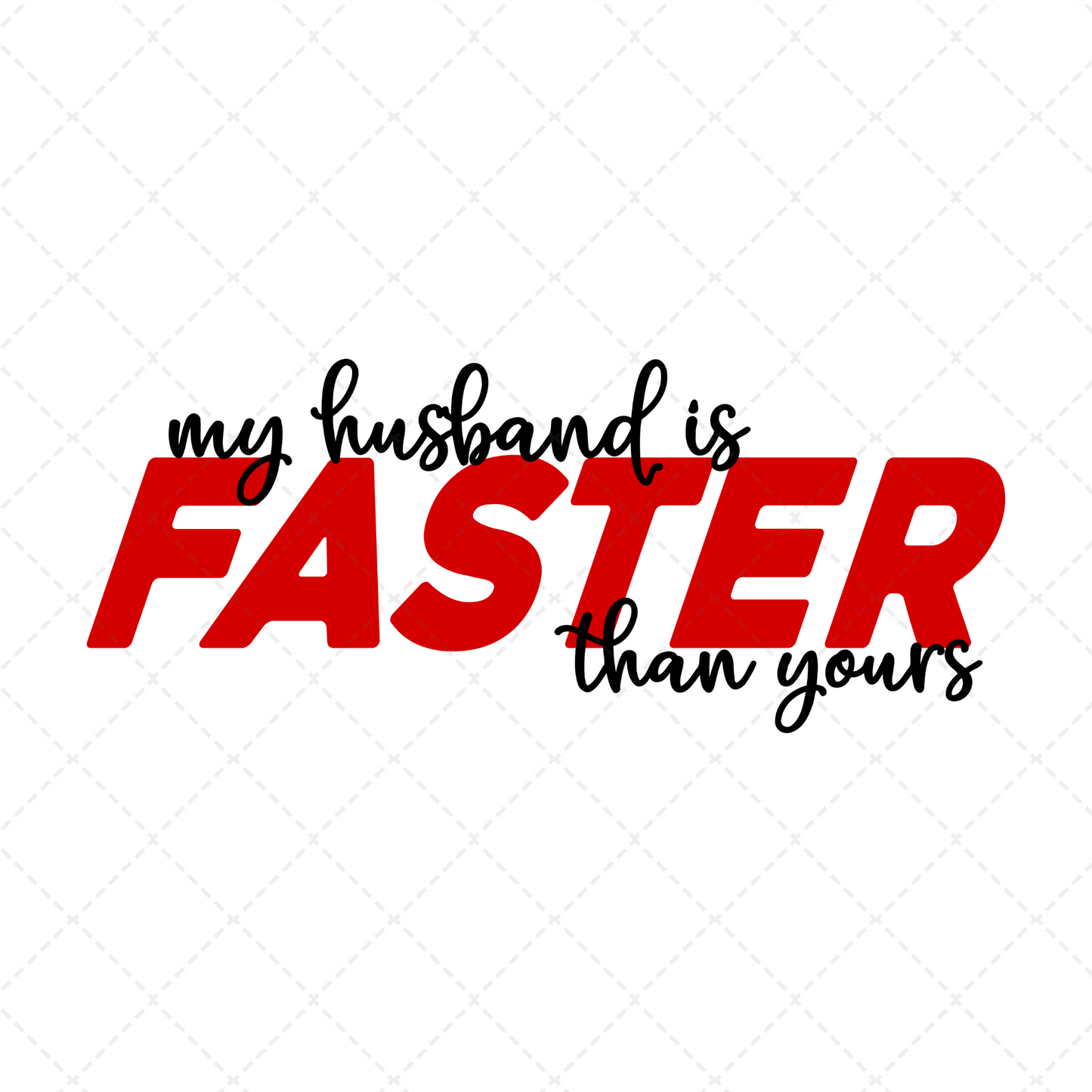 Husband Is Faster Transfer