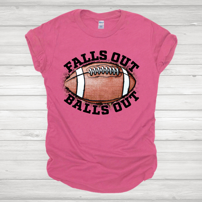 Falls Out Balls Out Distressed 1 Transfer