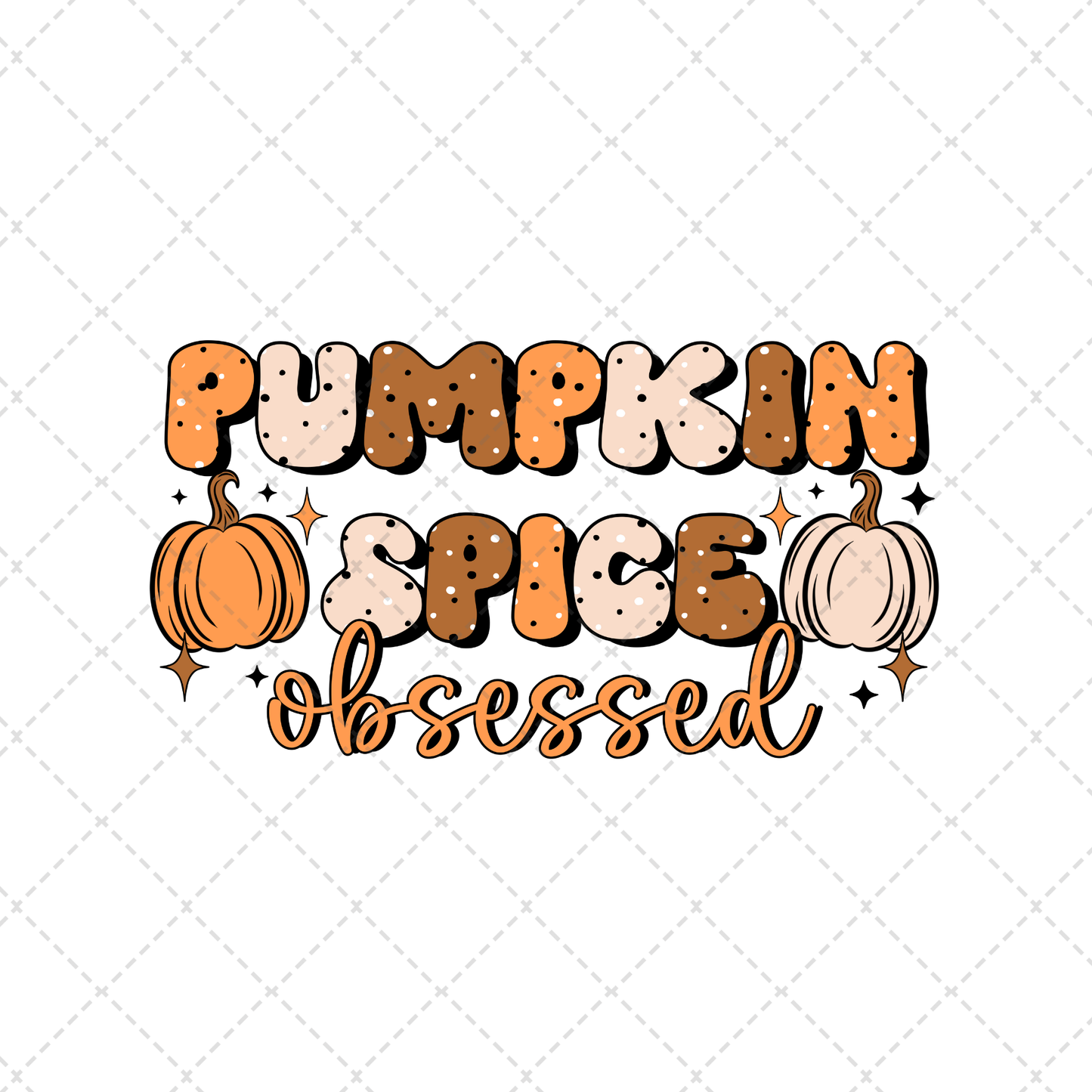 Pumpkin Spice Obsessed Transfer