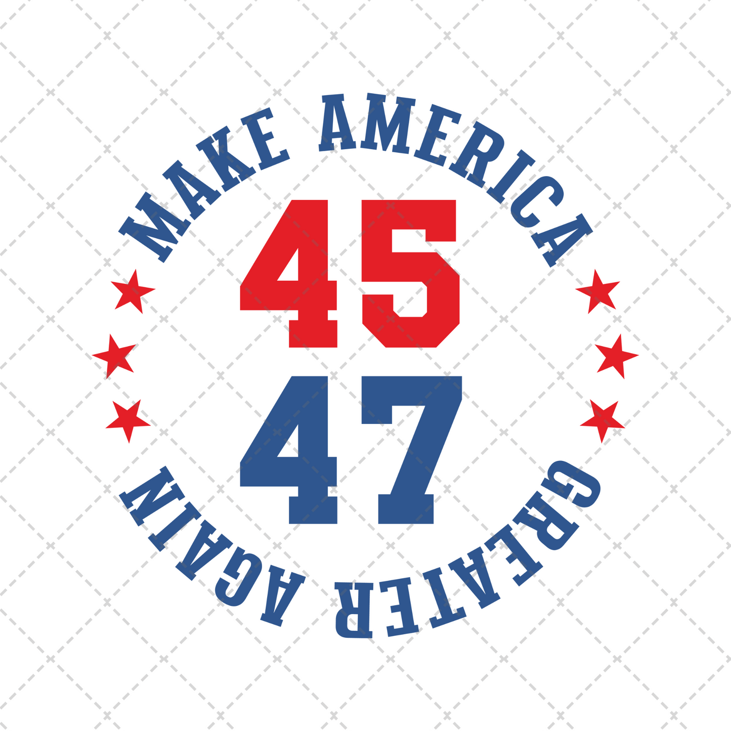 4547 Make America Greater Again Transfer