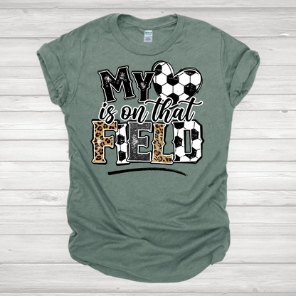 My Heart Is On That Field Soccer Transfer