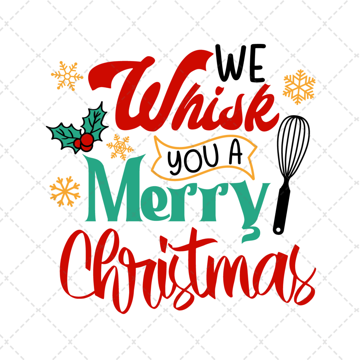 We Whisk You A Merry Christmas Tea Towel Transfer