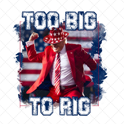 Too Big To Rig Transfer