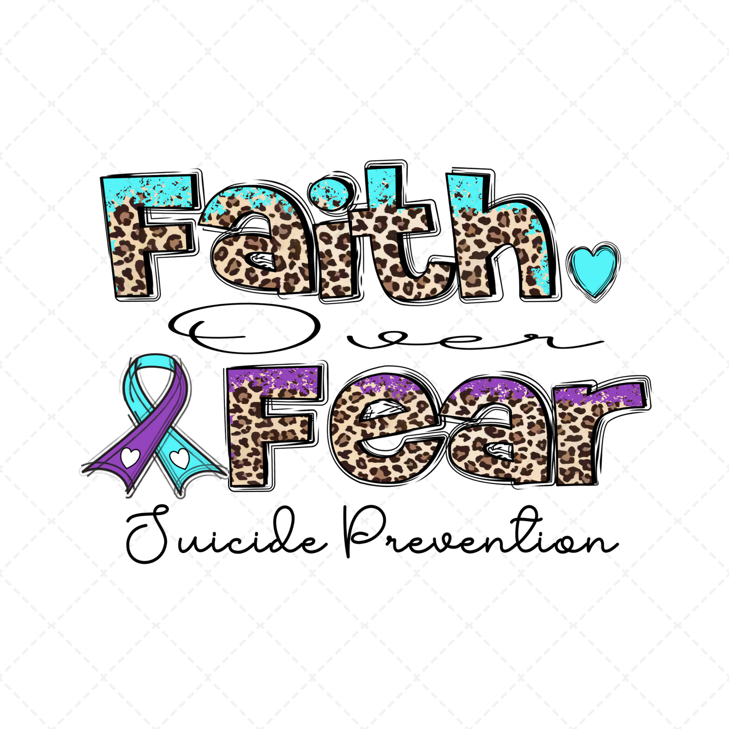 Faith Over Fear Suicide Prevention Transfer