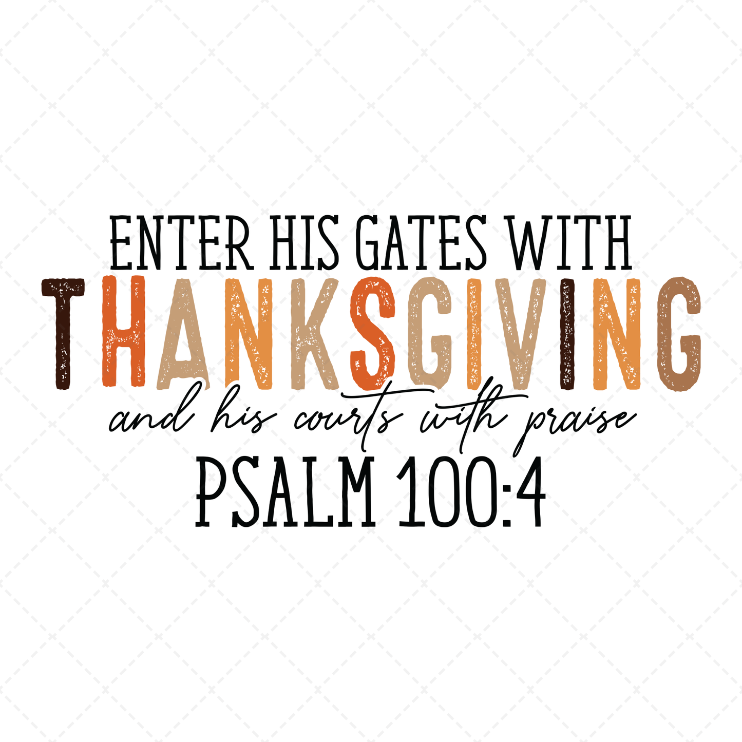 Enter His Gates With Thanksgiving Transfer