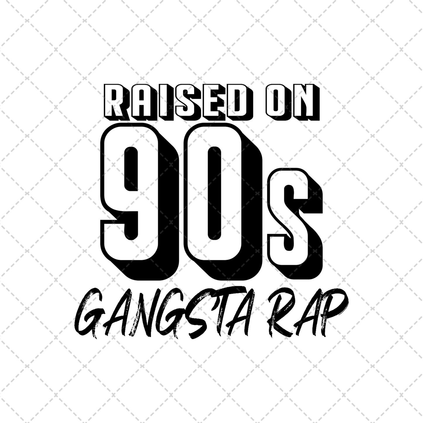 Raised On 90s Gangsta Rap Transfer