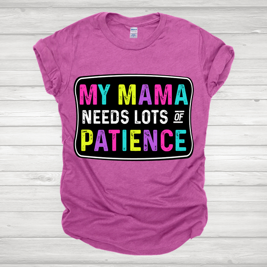 My Mama Needs Patience Transfer