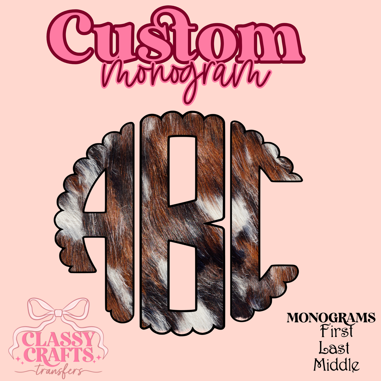 Cowhide Fur - Custom Monogram Transfer