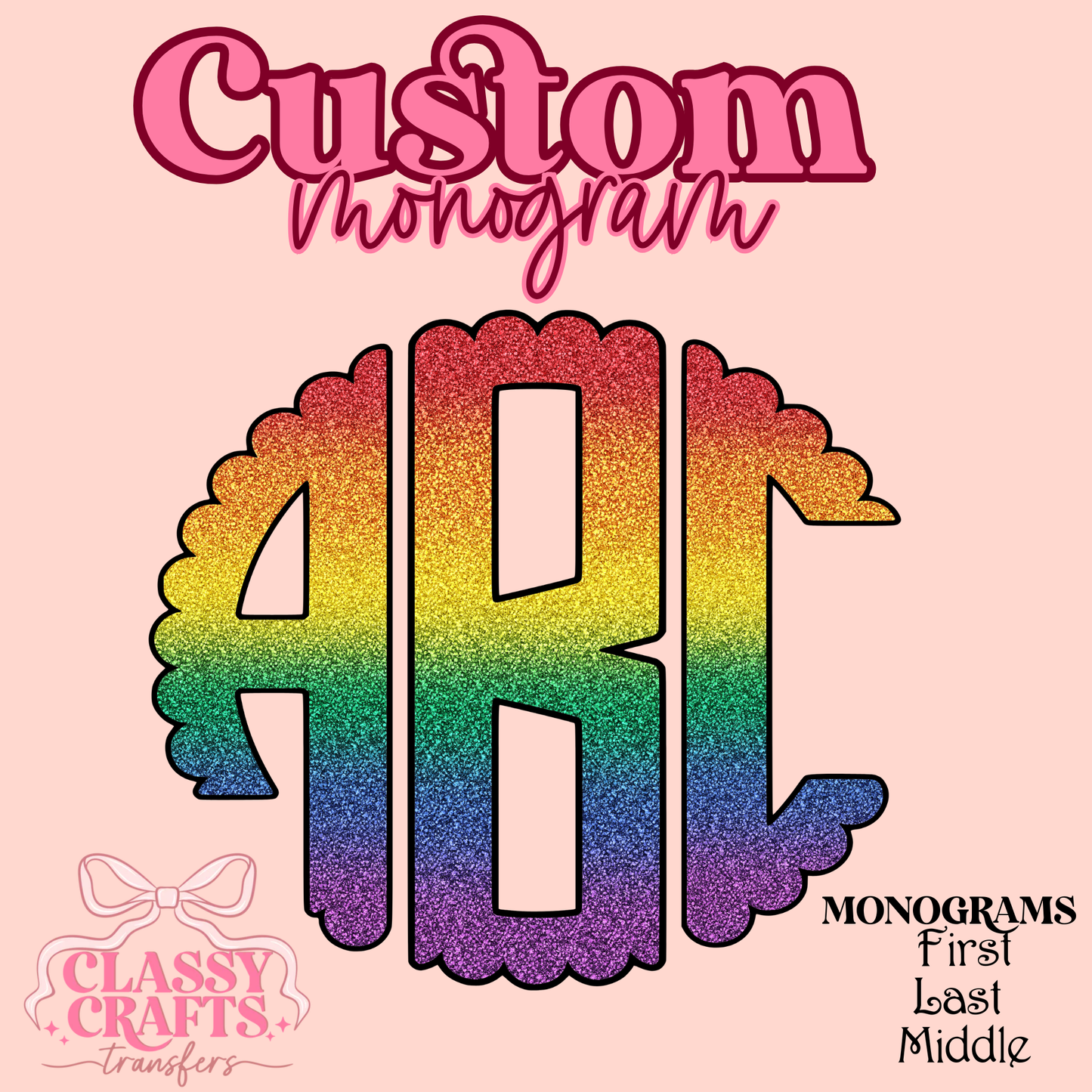 Rainbow Pride - Custom Monogram Transfer
