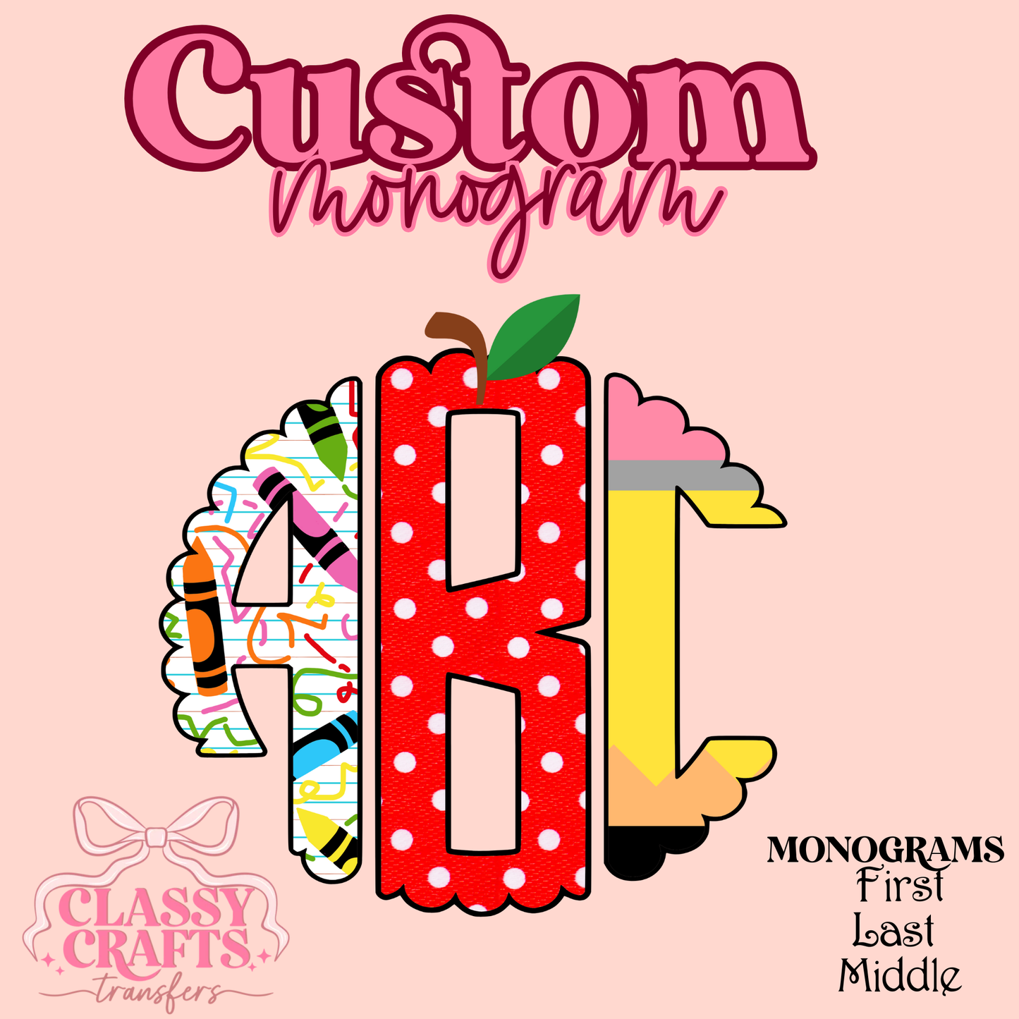 Back To School - Custom Monogram Transfer