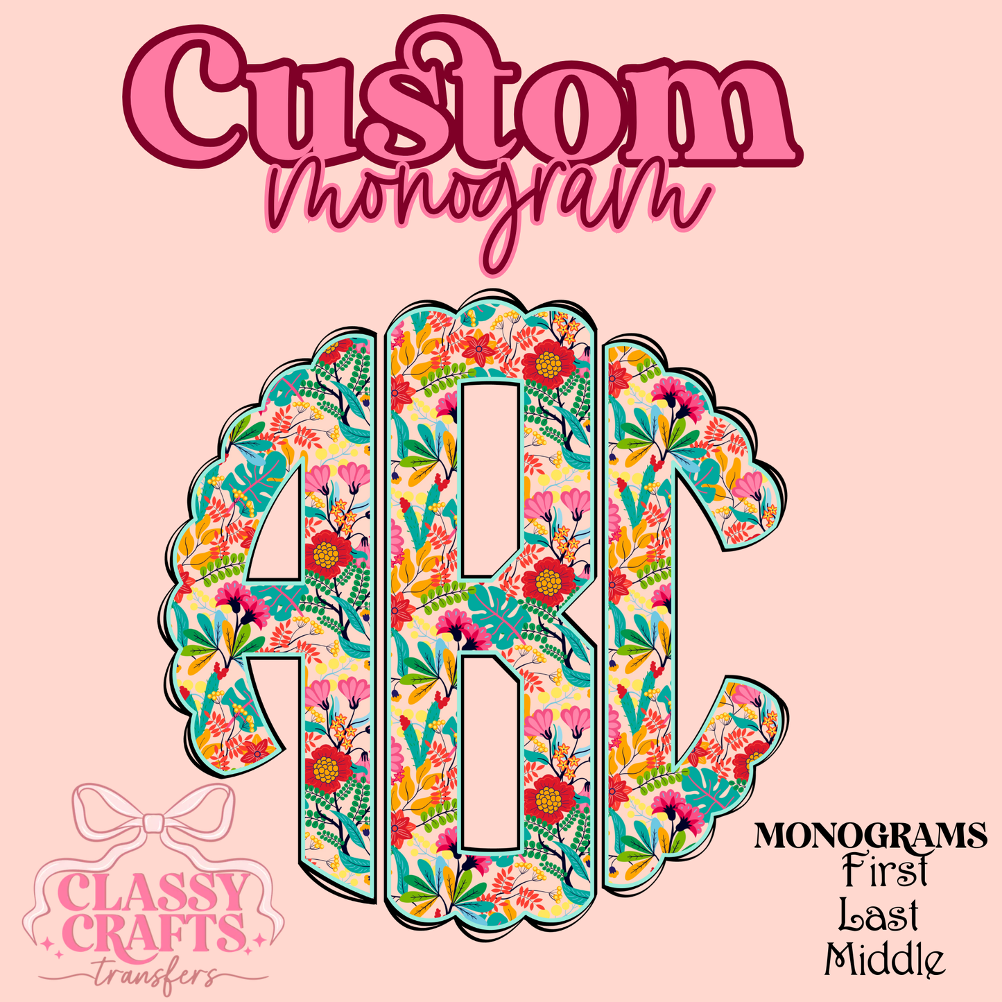 Bright Multi Color Floral - Custom Monogram Transfer