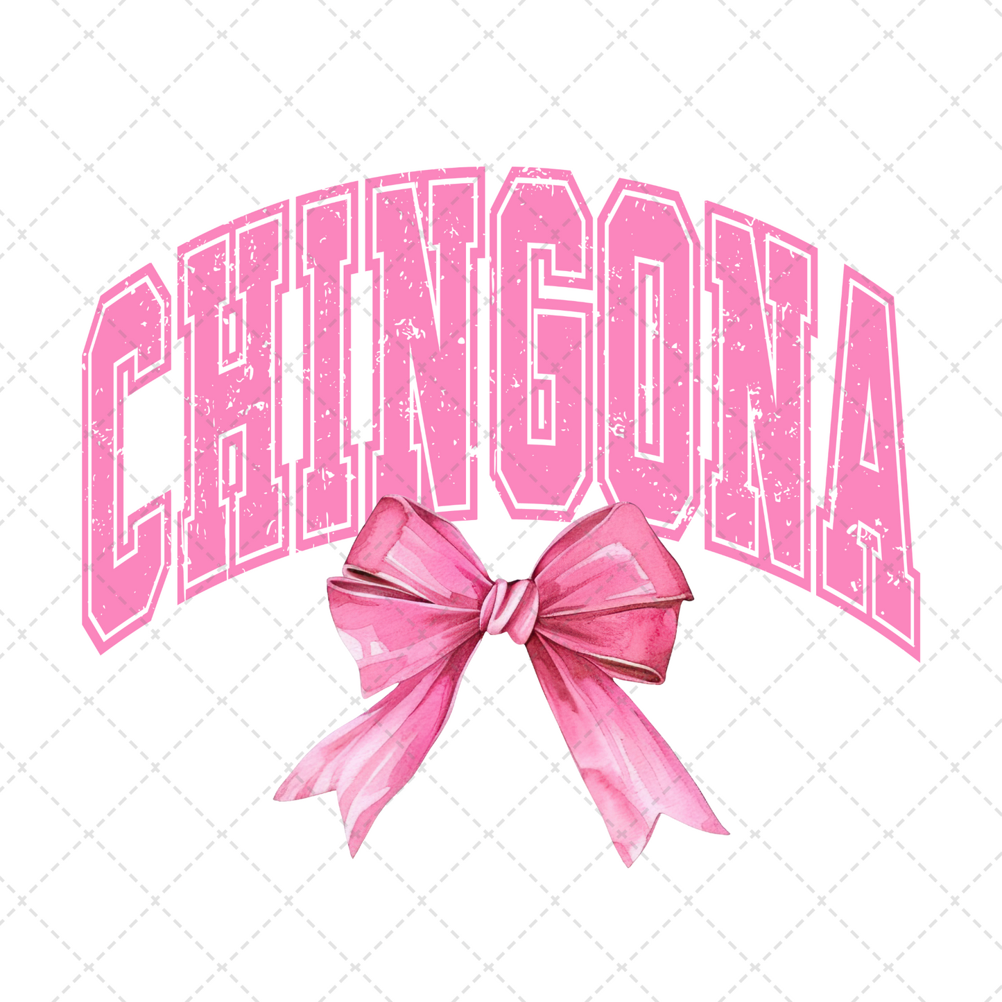 Chingona Coquette Transfer