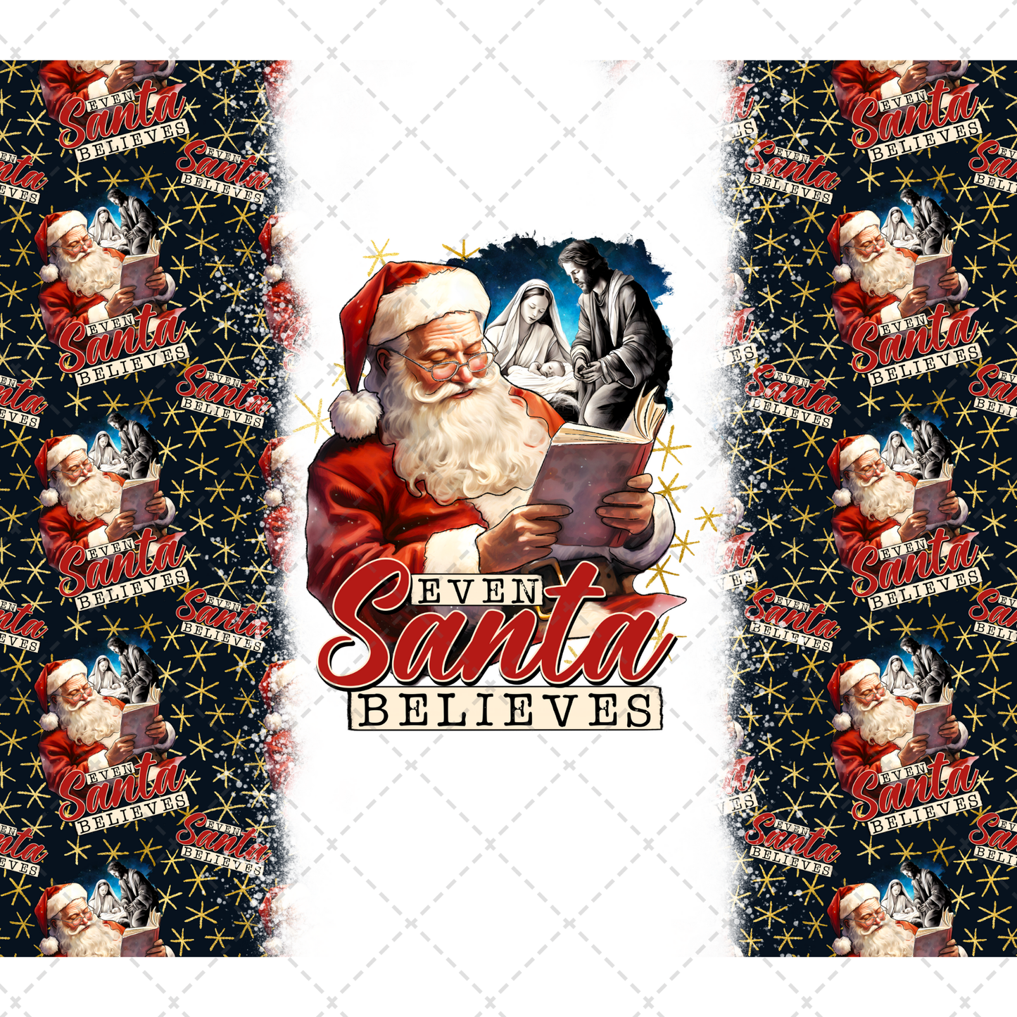 Even Santa Believes - Sublimation Transfer