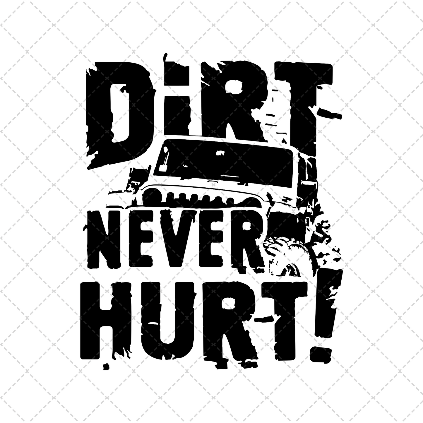 Dirt Never Hurt Transfer