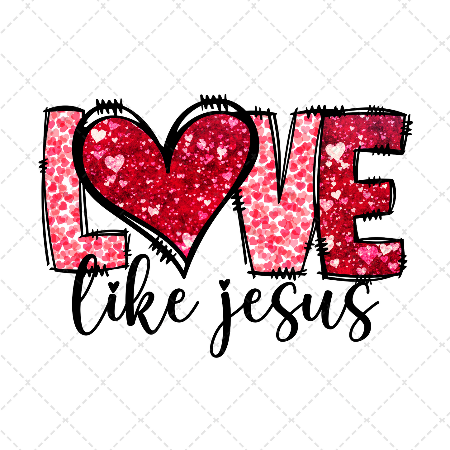 Love Like Jesus Valentine Transfer