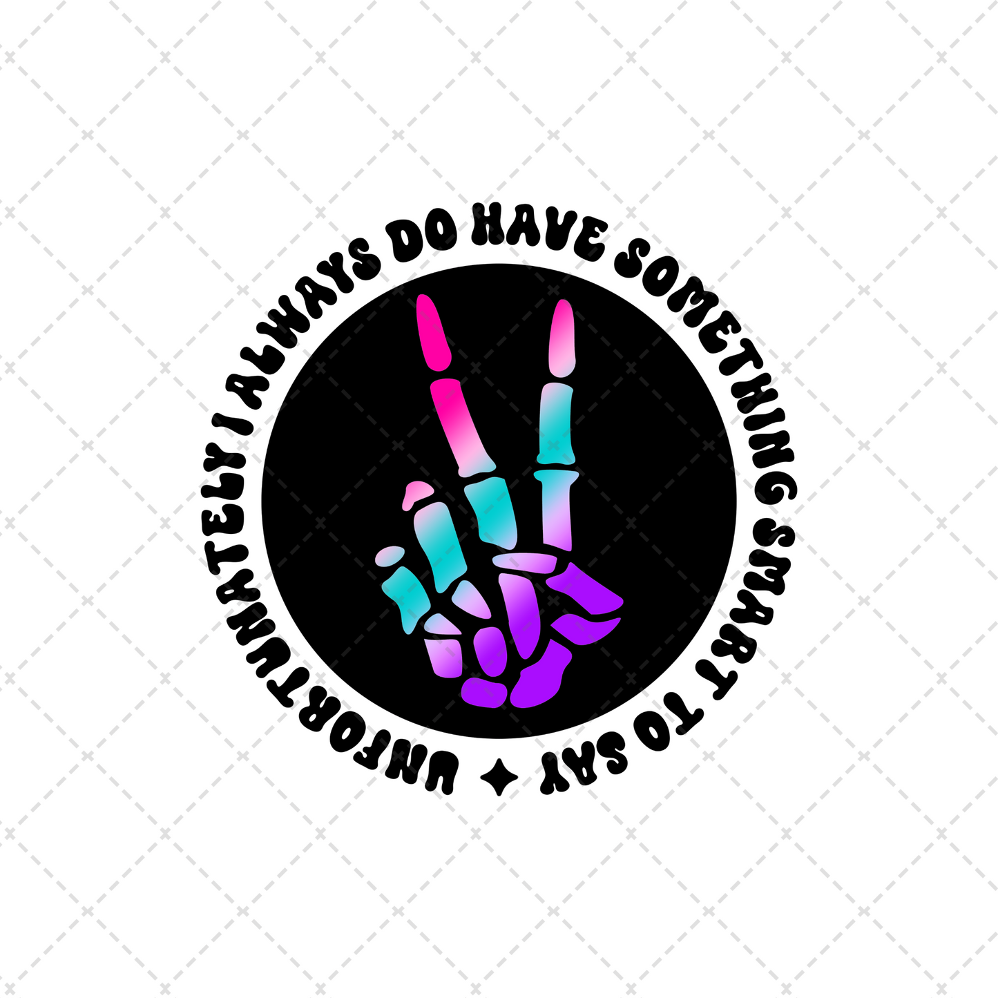 Unfortunately I Always Do Have Something Transfer **TWO PART* SOLD SEPARATELY**