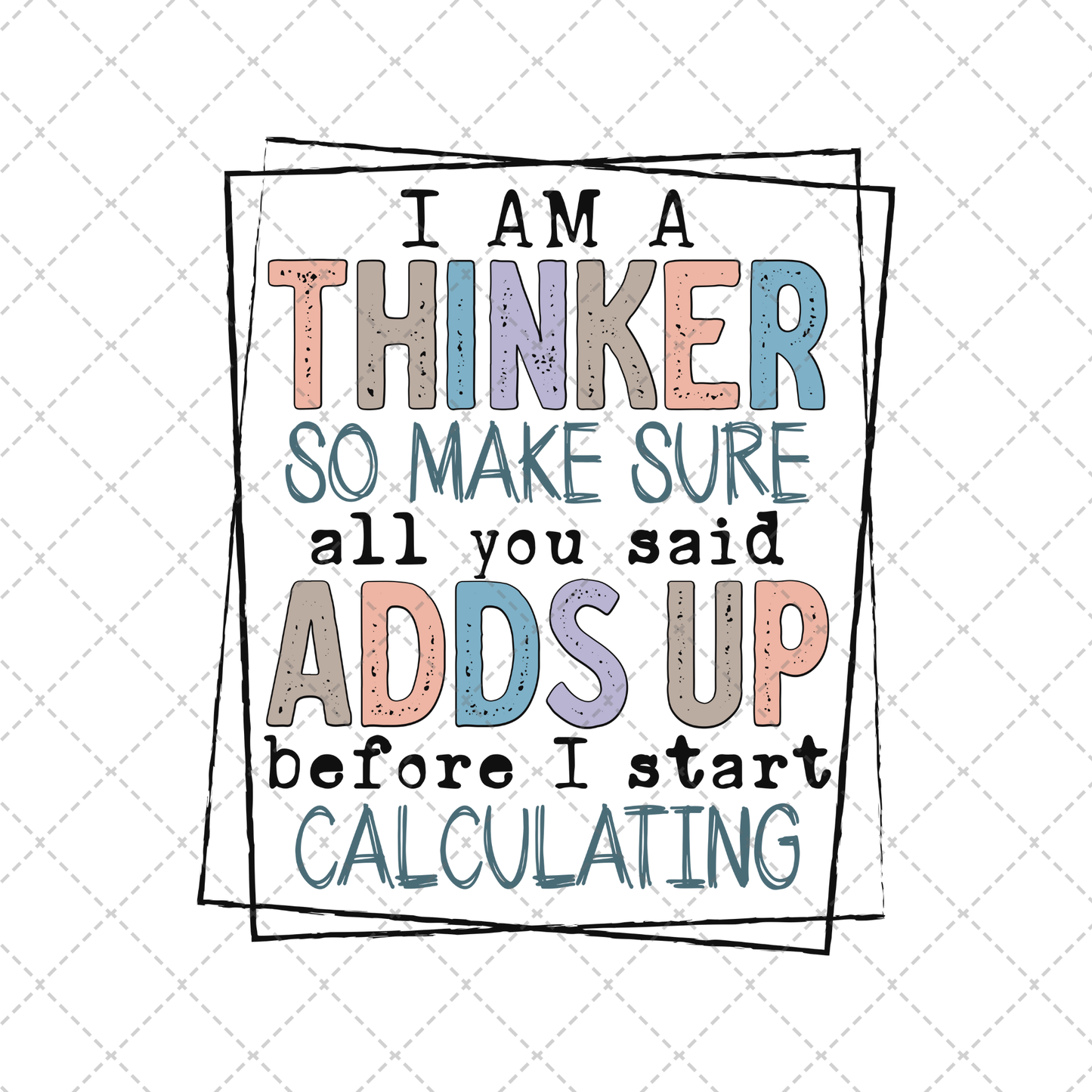 I Am A Thinker Transfer