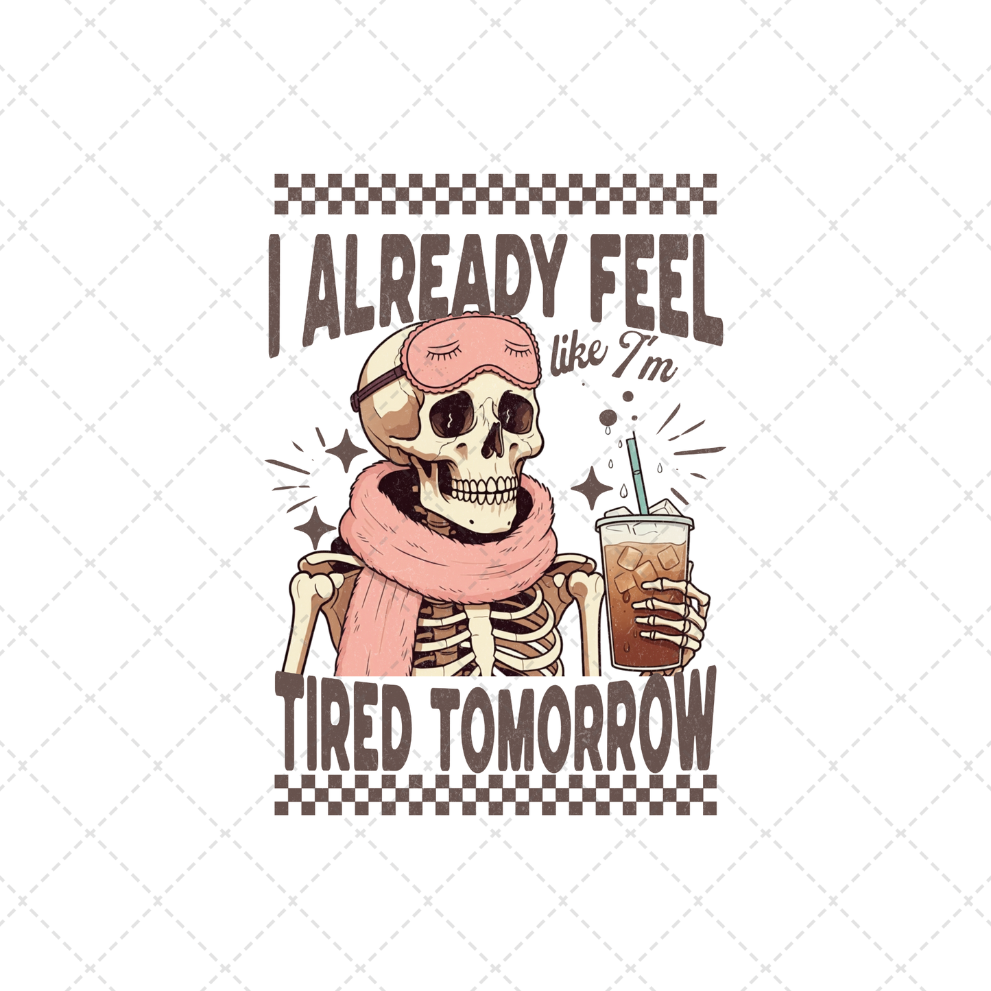 Tired Tomorrow Transfer