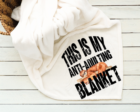 Anti Adulting Blanket Transfer