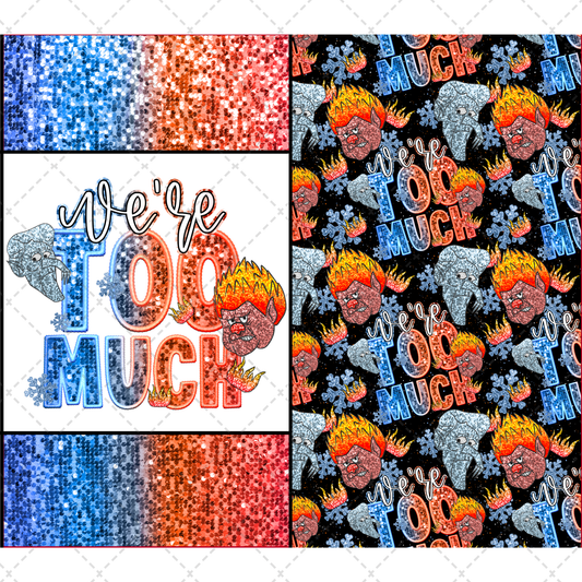 We're Too Much Sparkle  - Sublimation Transfer