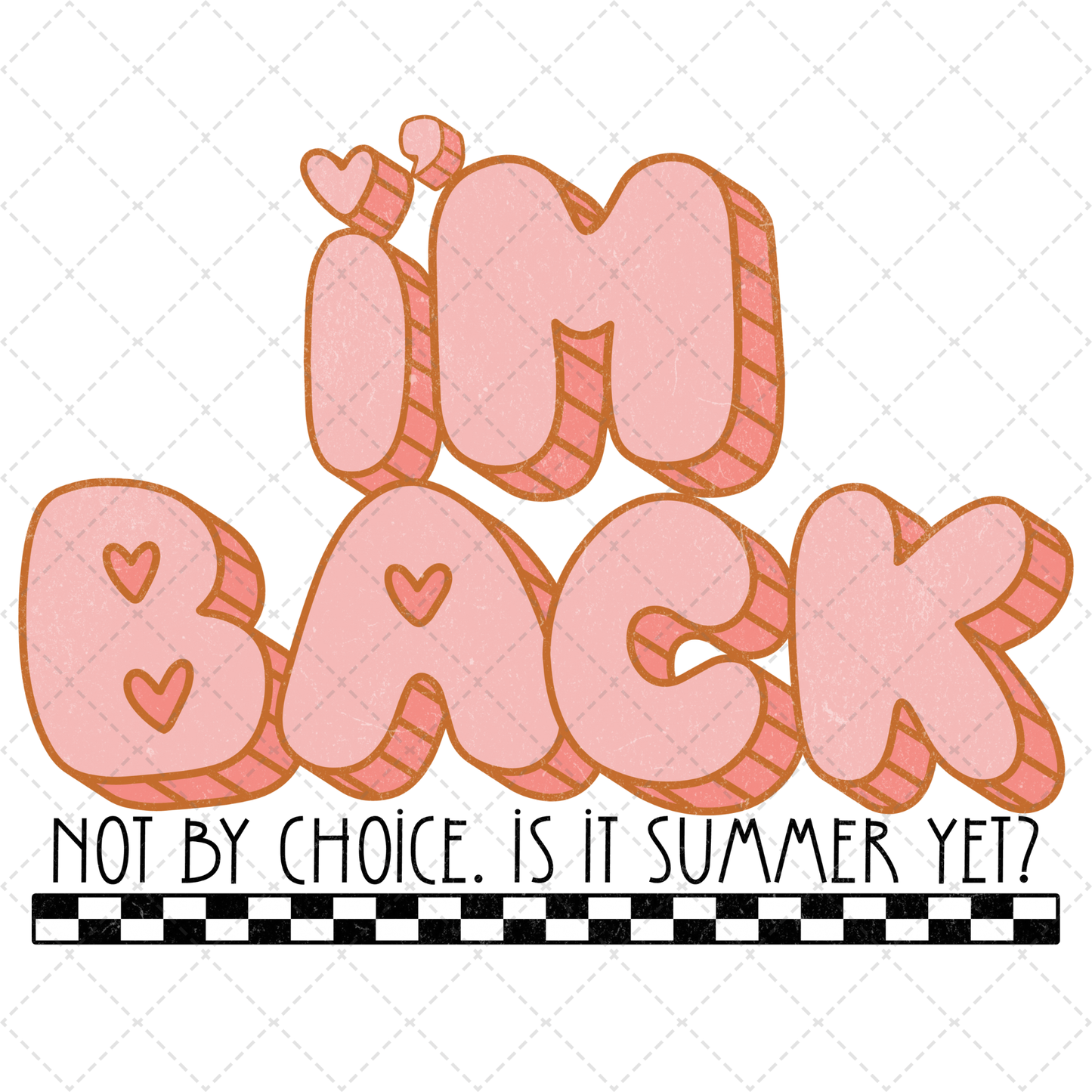 Im Back Not By Choice Transfer