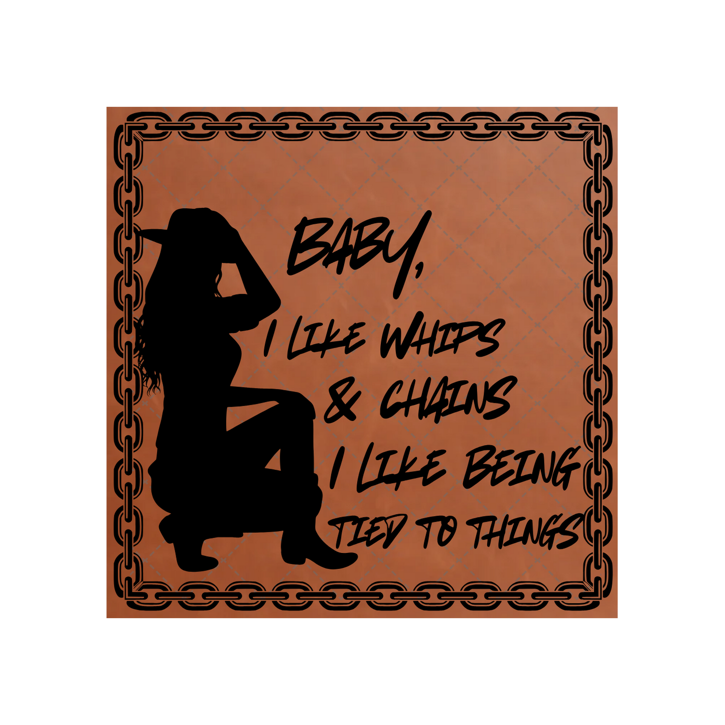 Baby I Like Whips & Chains Leather Patch