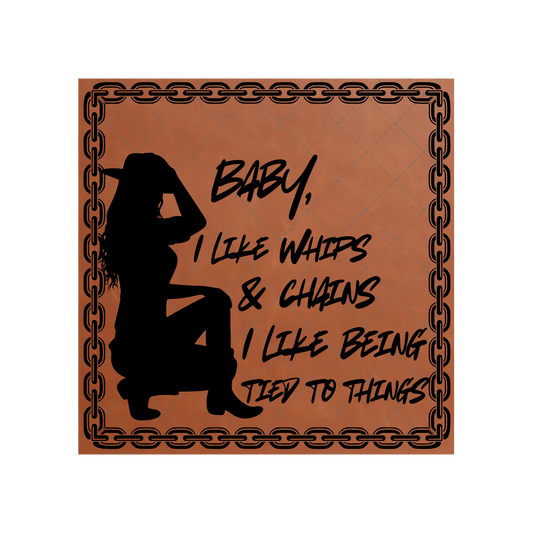 Baby I Like Whips & Chains Leather Patch