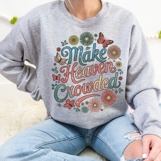 Make Heaven Crowded Colored Floral and Butterflies Transfer