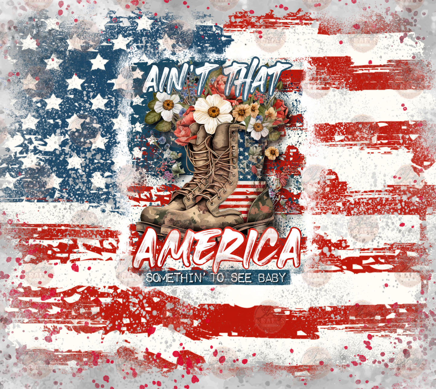 Ain't That America Tumbler Wrap - Sublimation Transfer