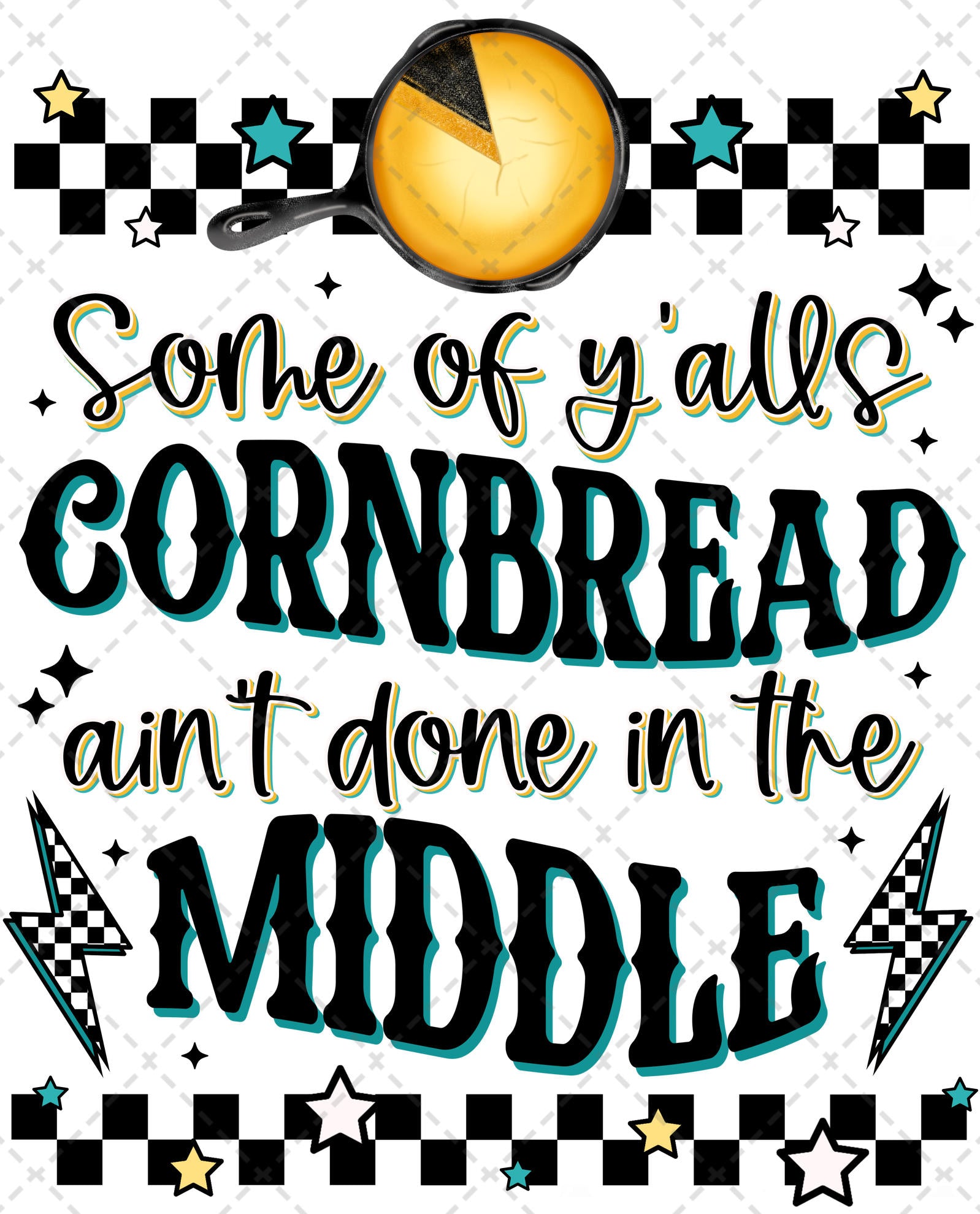 Aint Done In The Middle Transfer – Classy Crafts