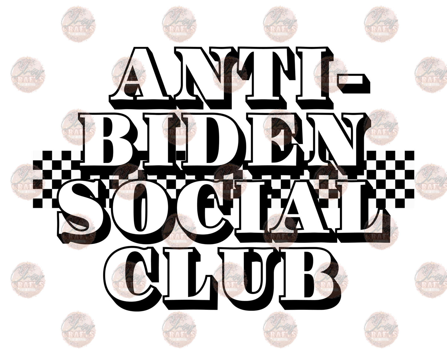 Anti-Biden Social Club - Sublimation Transfer