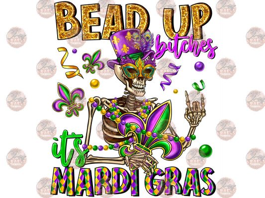 Bad Up Bitches It's Mardi Gras - Sublimation Transfers
