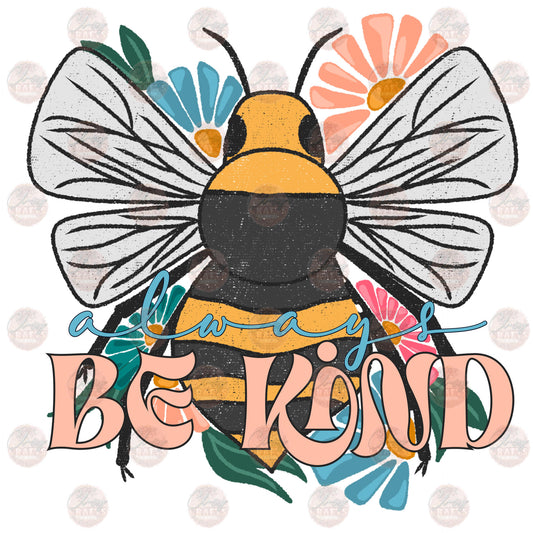 Be Kinda Bumble Bee - Sublimation Transfer