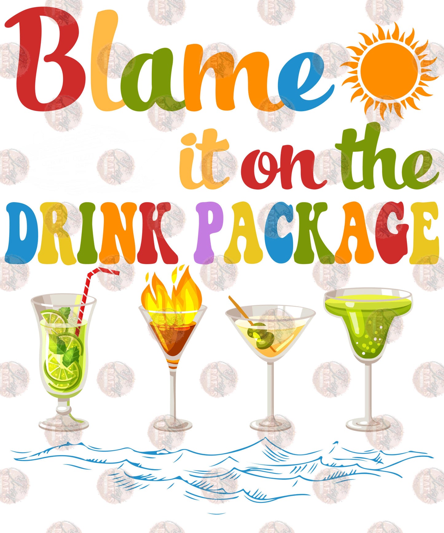 Blame It On The Drink Package Transfer