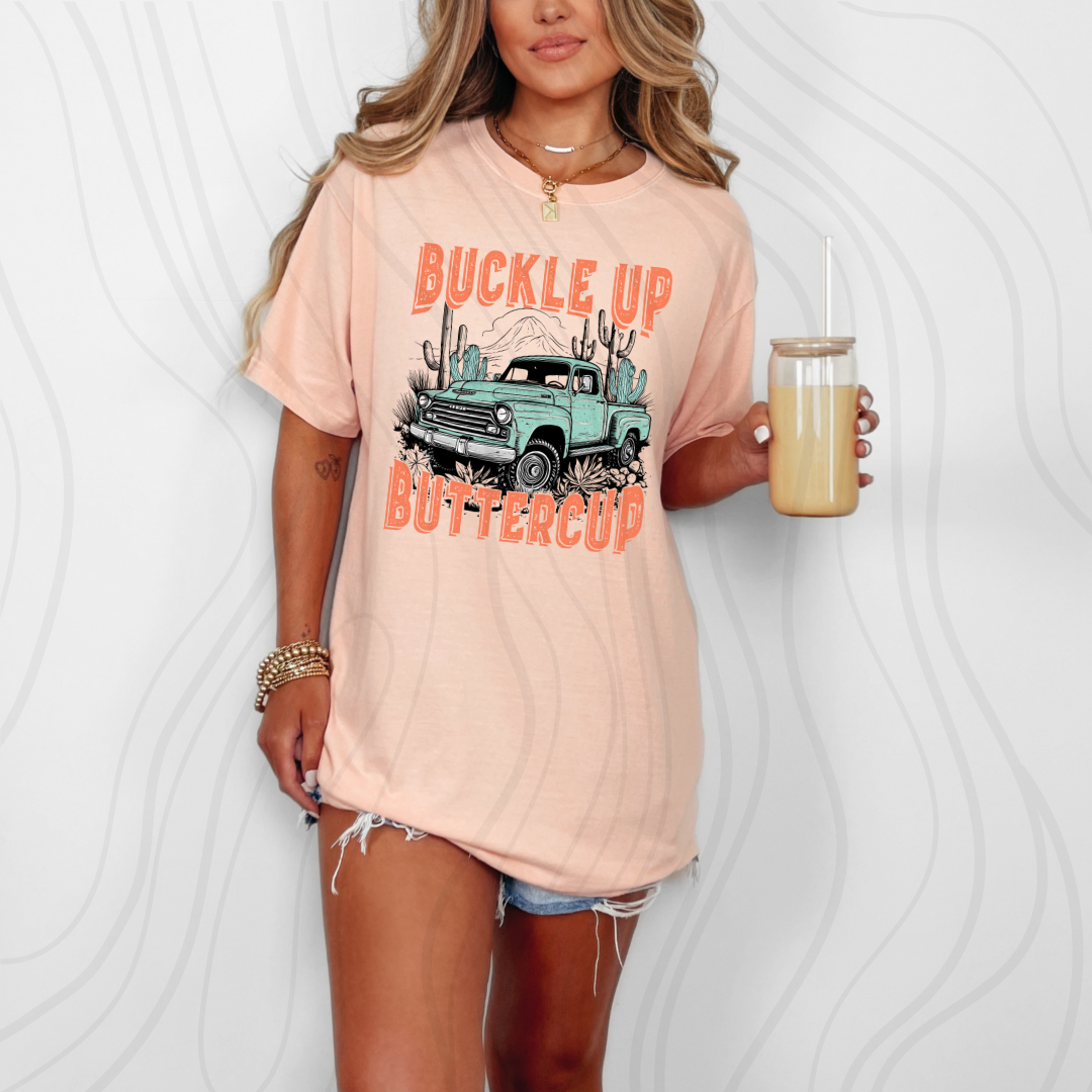 Buckle Up Buttercup Transfer