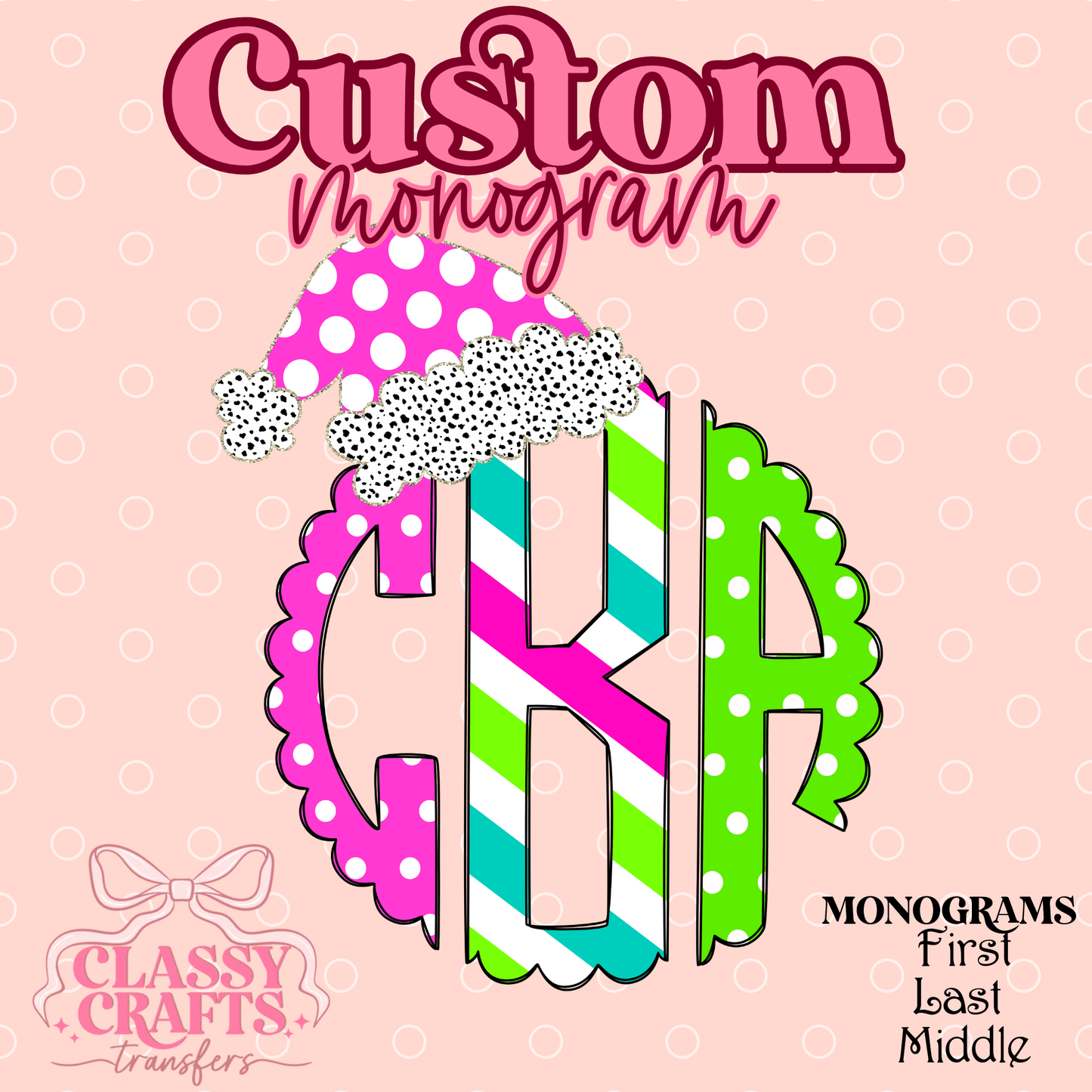 Bright Hard Candy - Custom Monogram Transfer