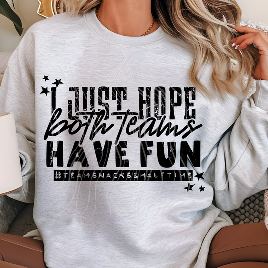 I Just Hope Both Teams Have Fun Transfer