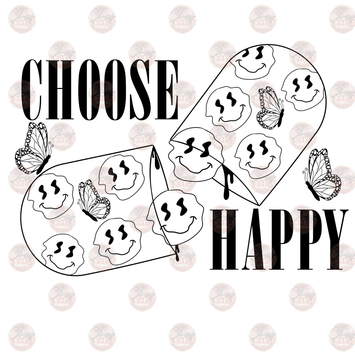 Choose Happy - Sublimation Transfer