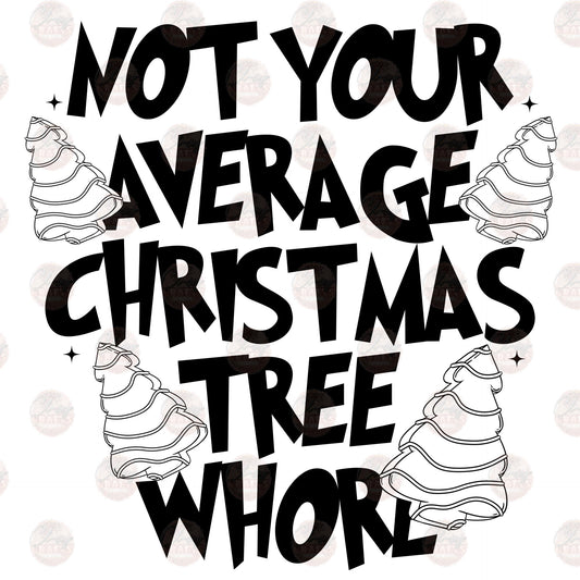 Christmas Tree Whore - Sublimation Transfer