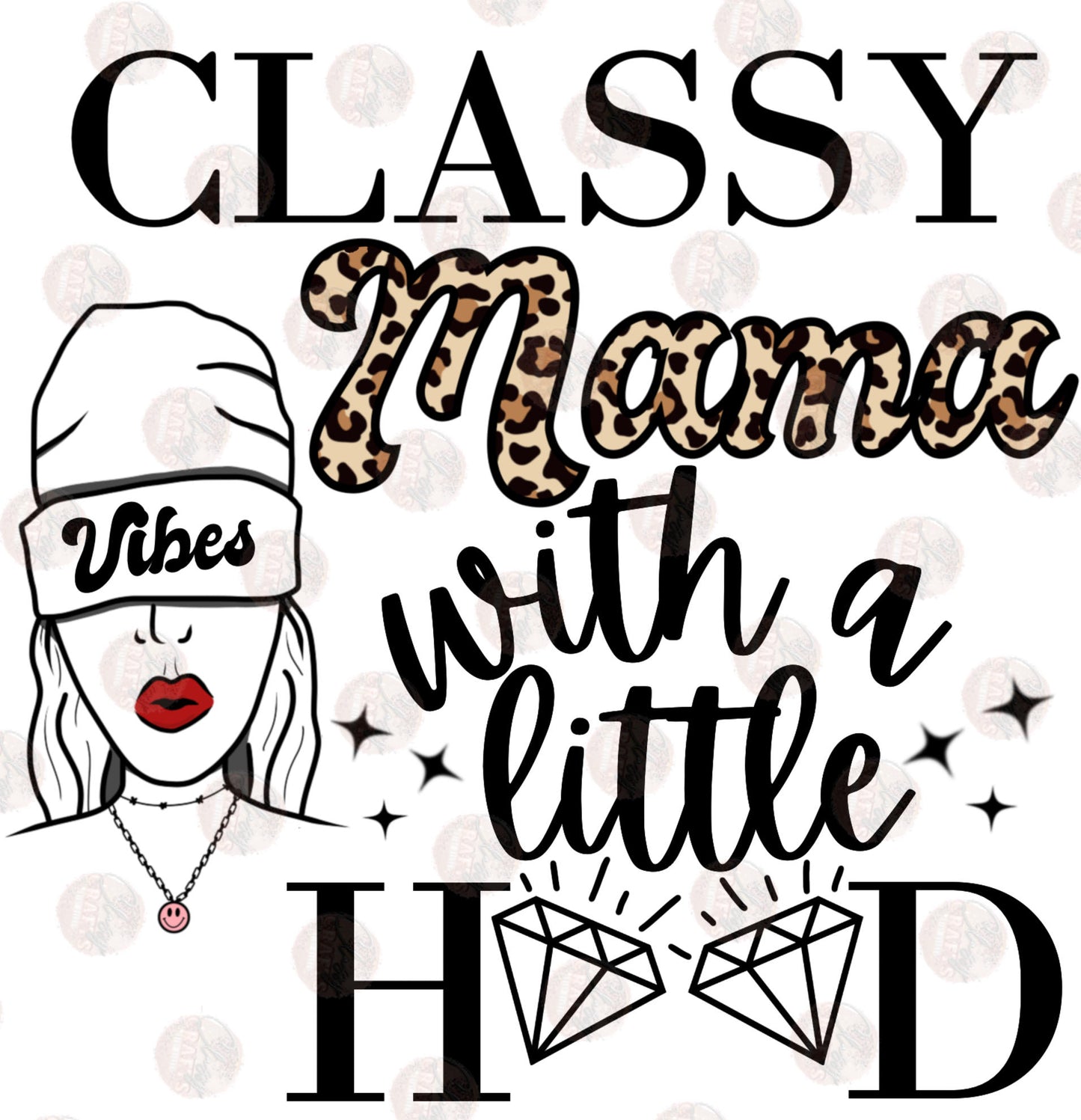 Classy Mama Vibes Transfer