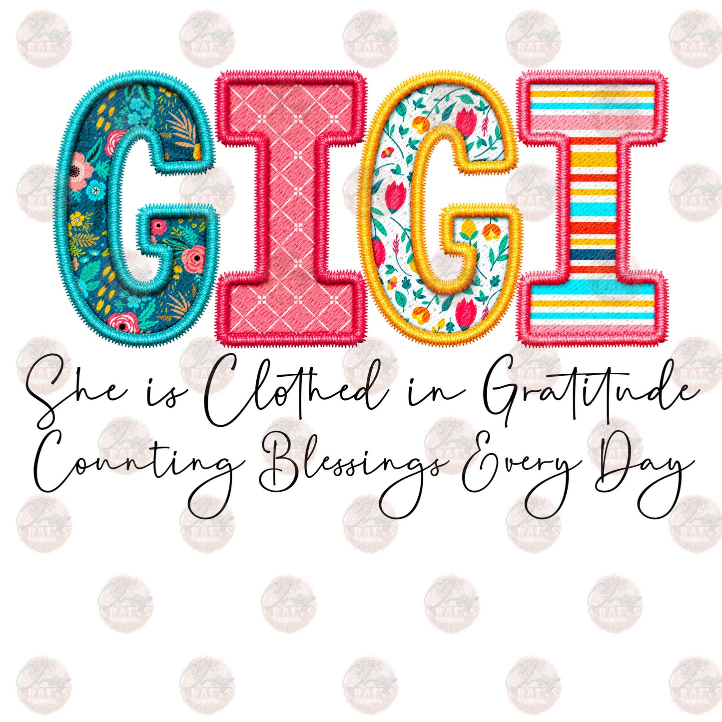 Clothed In Gratitude Gigi Transfer