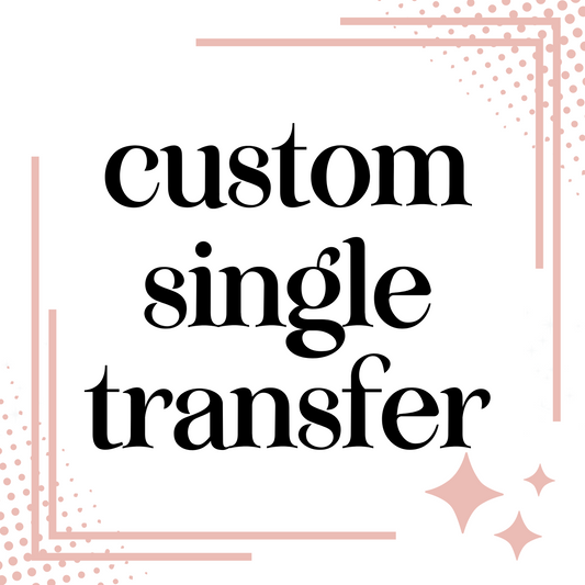 Custom Transfer