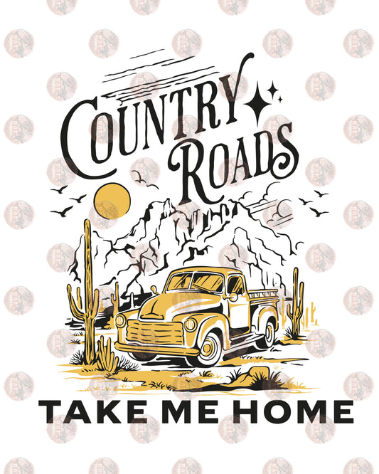 Country Roads Take Me Home - Sublimation Transfer
