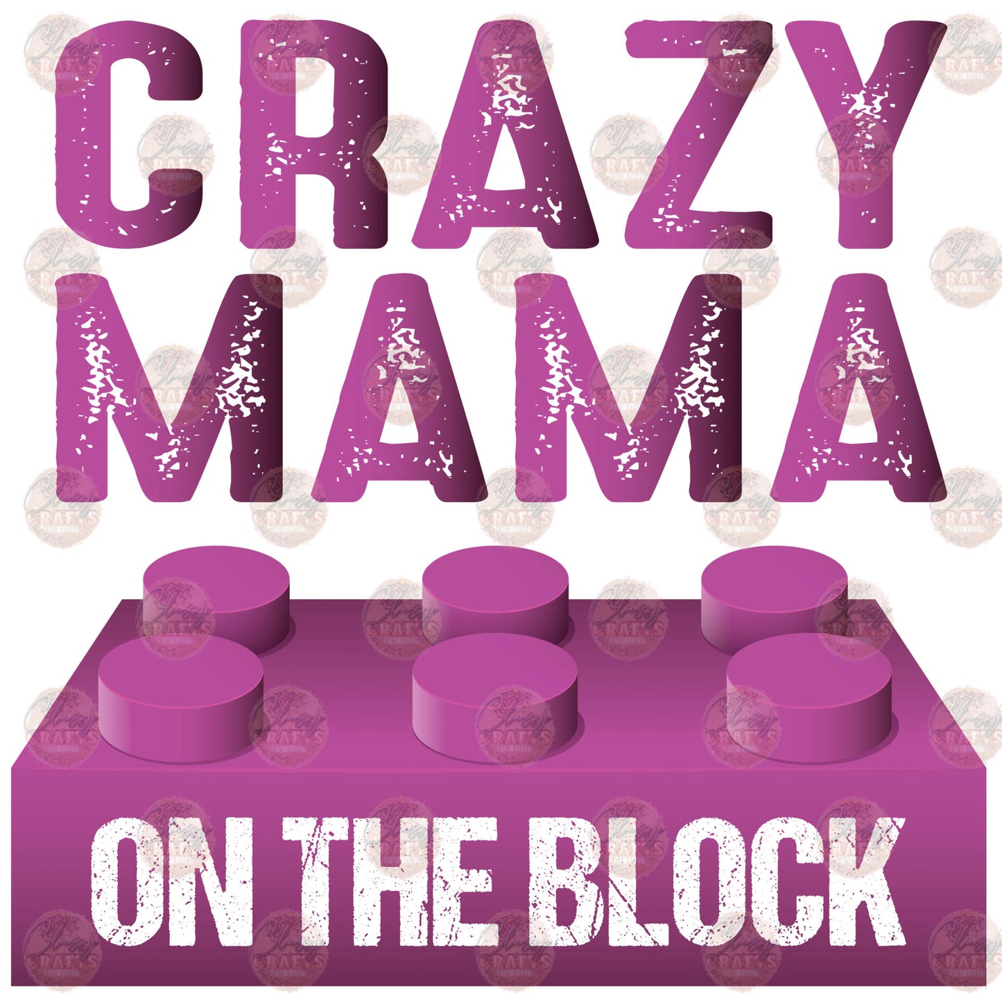 Crazy Mama On The Block Transfers