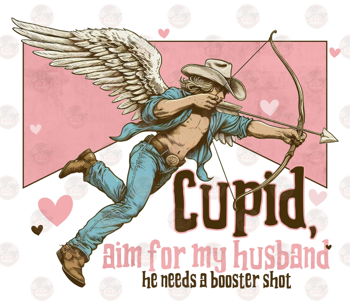 Cupid Aim For My Husband He Needs A Booster Transfer
