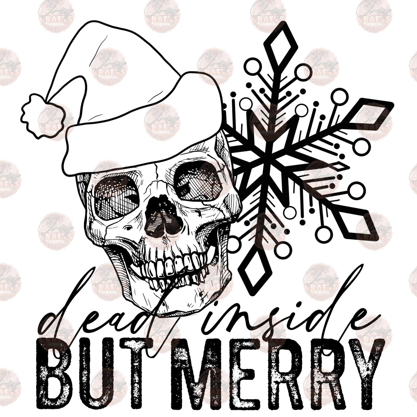 Dead Inside Merry - Sublimation Transfer