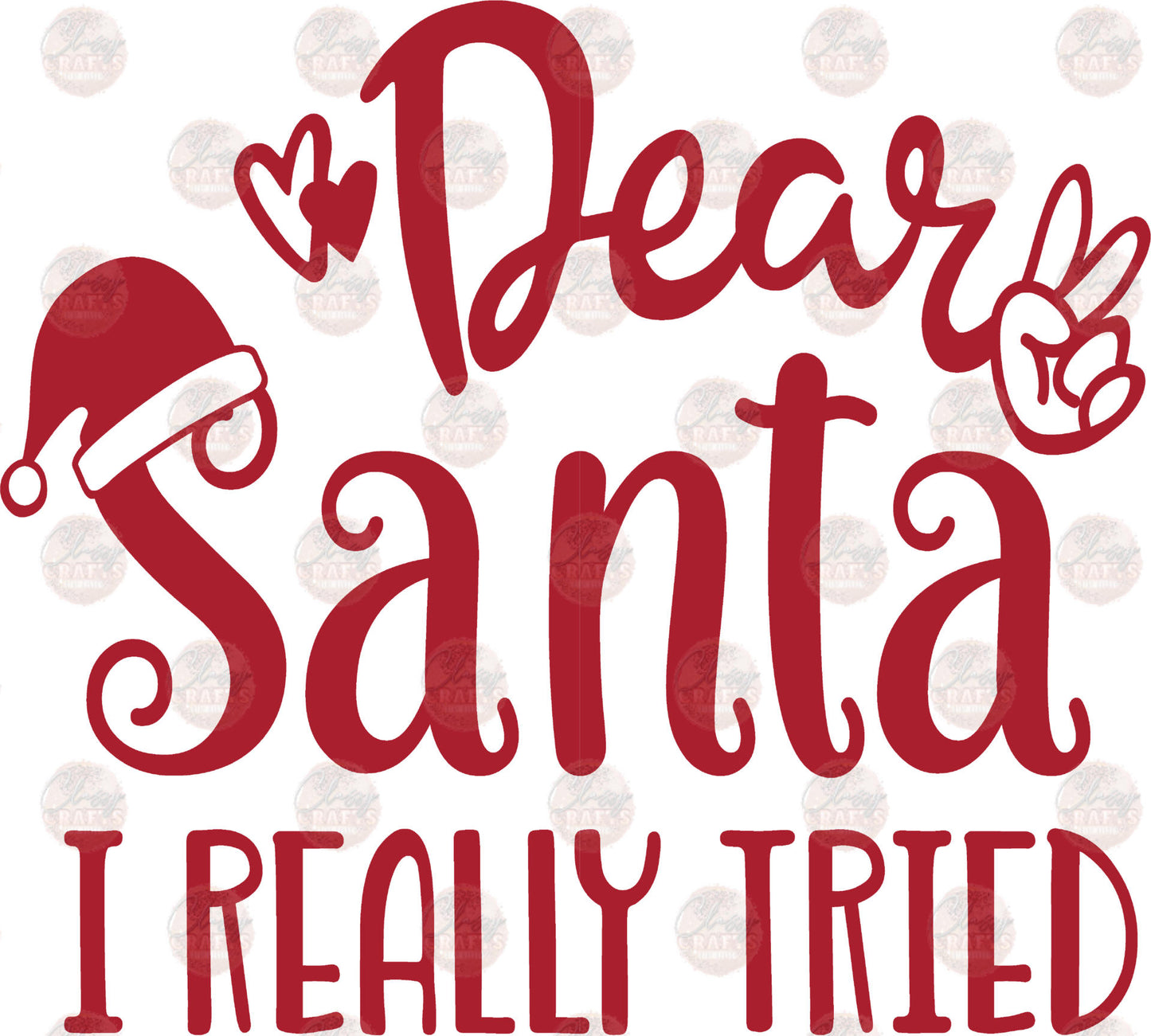 Dear Santa I Really Tried Red Transfer