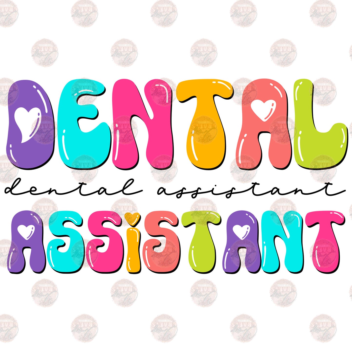 Dental Assistant Multicolored Bubble Letters Transfer